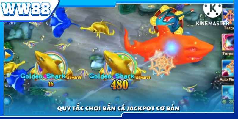 Luật chơi bắn cá Jackpot cho người mới