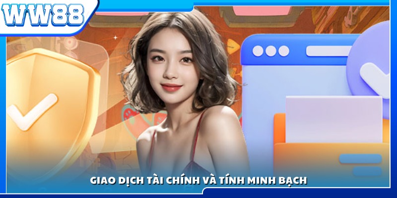 Hoạt động giao dịch tài chính công khai, rõ ràng