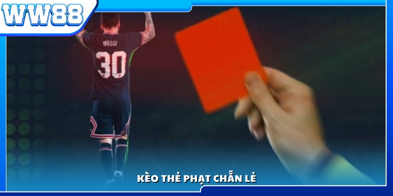 Hình thức kèo chẵn lẻ trong thẻ phạt bóng đá